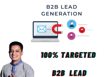 I Will Give 5k Genuine Targeted b2b lead generation m...