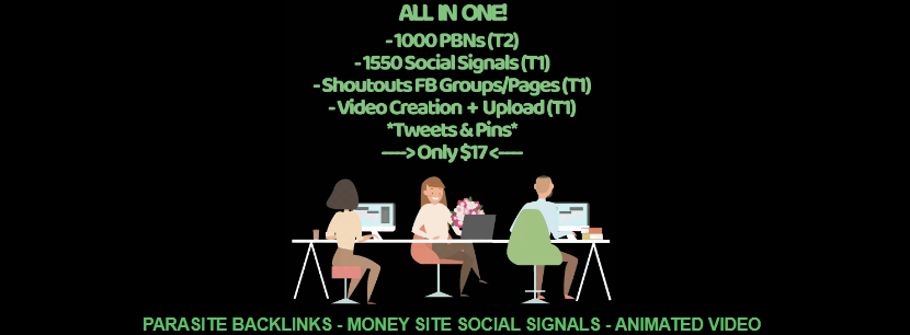 All In One SEO Package - 1000 PARASITE BACKLINKS - 1550 SOCIAL SIGNALS - ANIMATED VIDEO - SHOUTOUTS