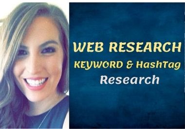I Will Do Web Research, Keyword & Hashtag Research for any country