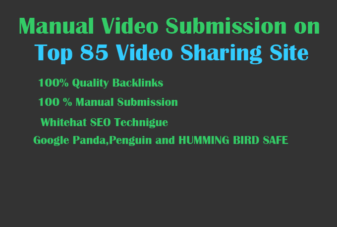 will Manually upload your videos to top 85 video sharing sites Pr (9 to 2)