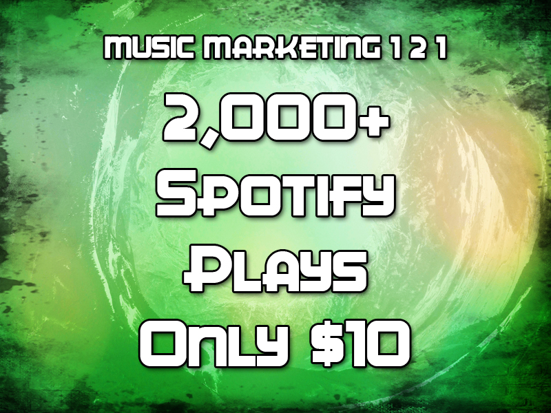 2,000+ / 2000+ / 2k+ SpotifyPlays (REAL PLAYS - NO BOTS)