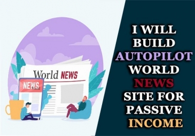 I will create automated hot news website for passive income