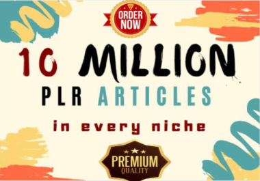 I will send you 10M PLR Products and Huge packages