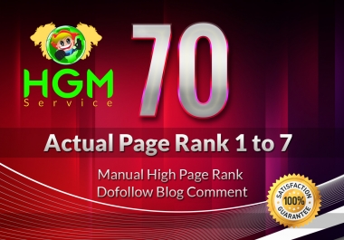 I Will Do 70 Manual DoFollow Blog Comment On Actual Page Rank 1 Up To 7 for