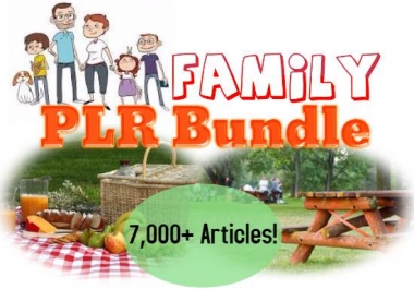 7000 Family-Related PLR Articles bundle